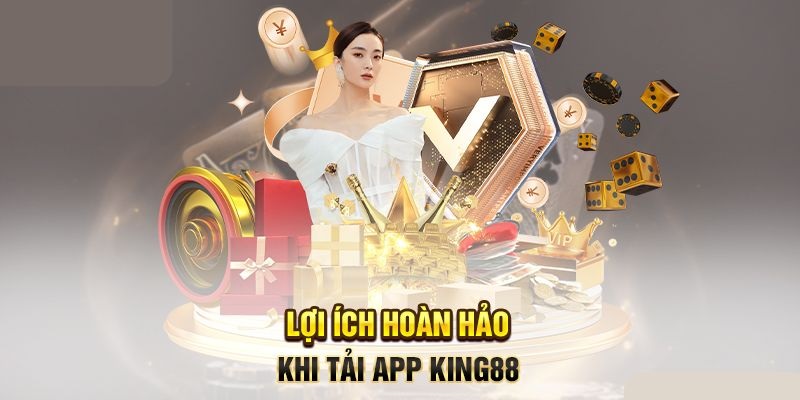 ứng dụng King88 