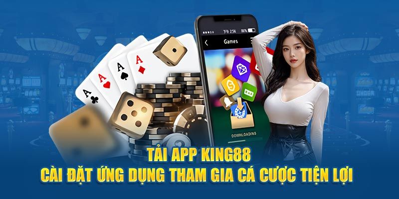 tải app King88